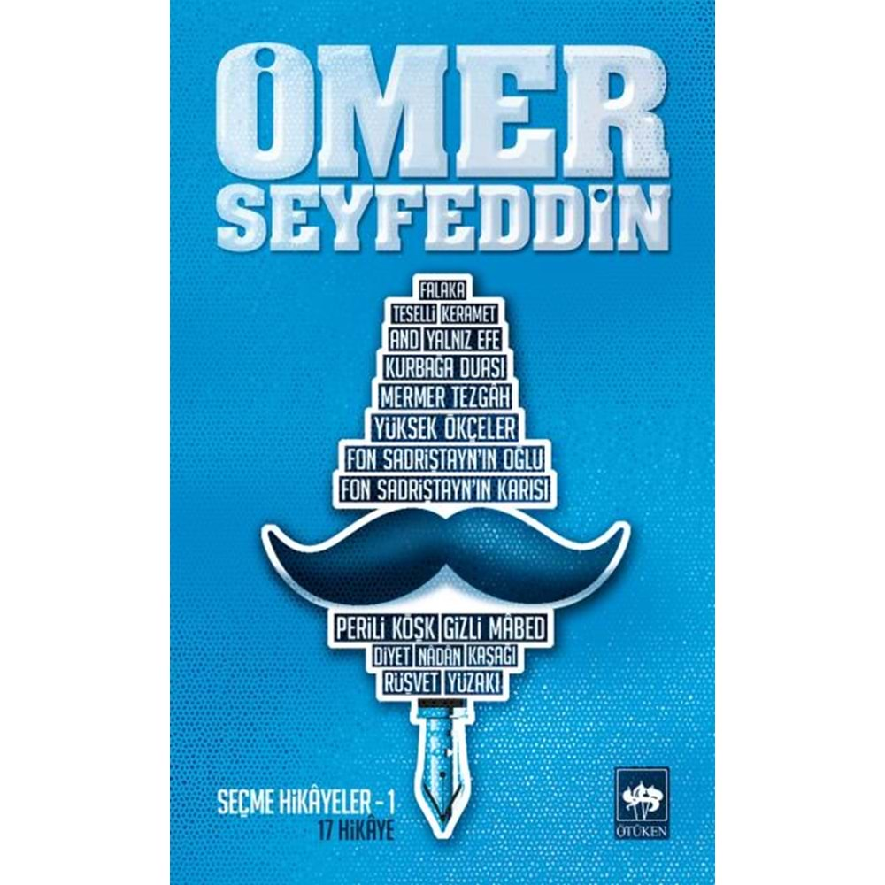 ÖMER SEYFEDDİN SEÇME HİKAYELER 1-ÖTÜKEN