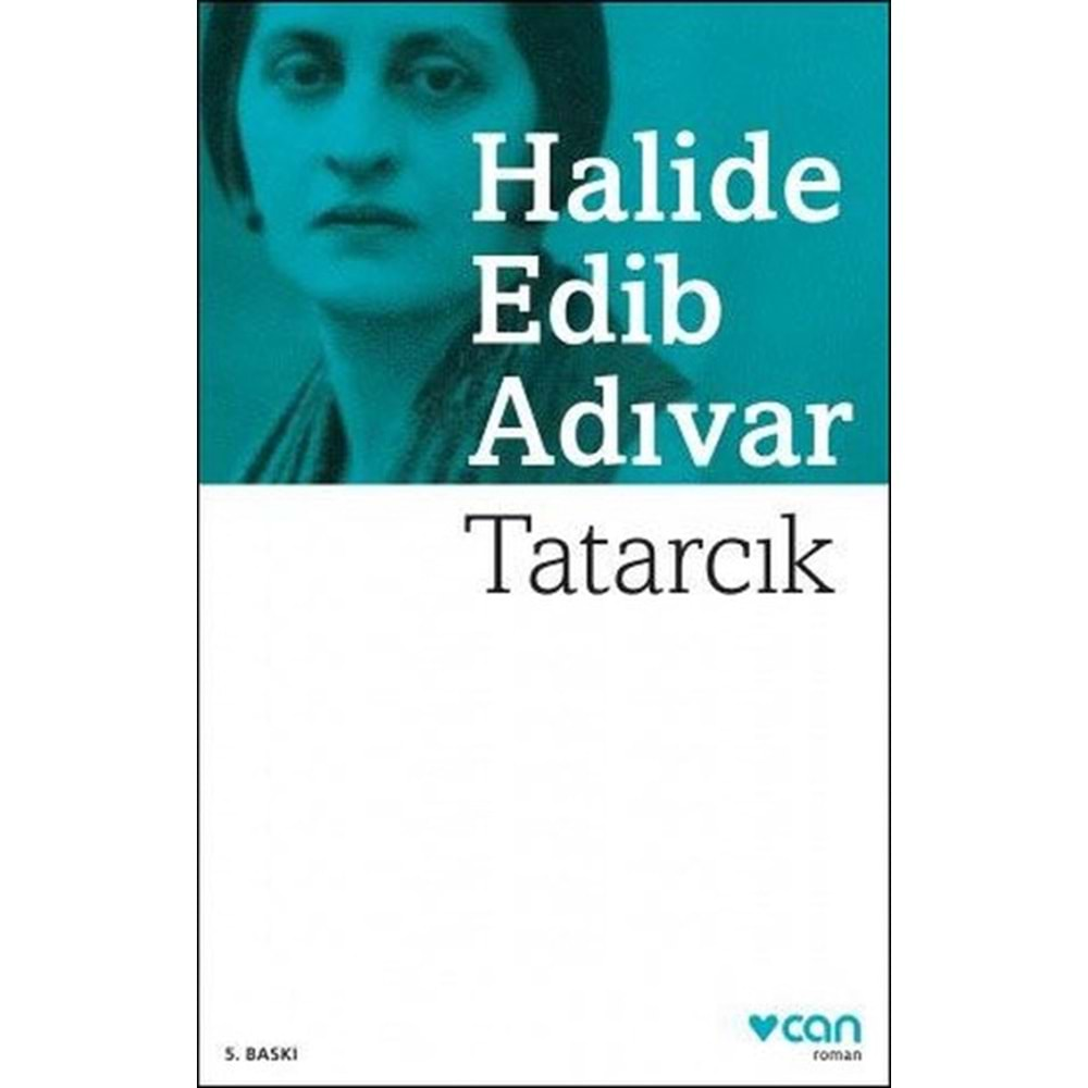 TATARCIK HALİDE EDİP ADIVAR-CAN YAY.