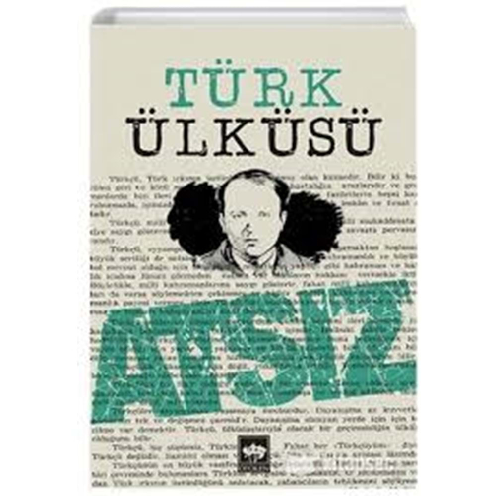 TÜRK ÜLKÜSÜ-ATSIZ-ÖTÜKEN NEŞRİYAT