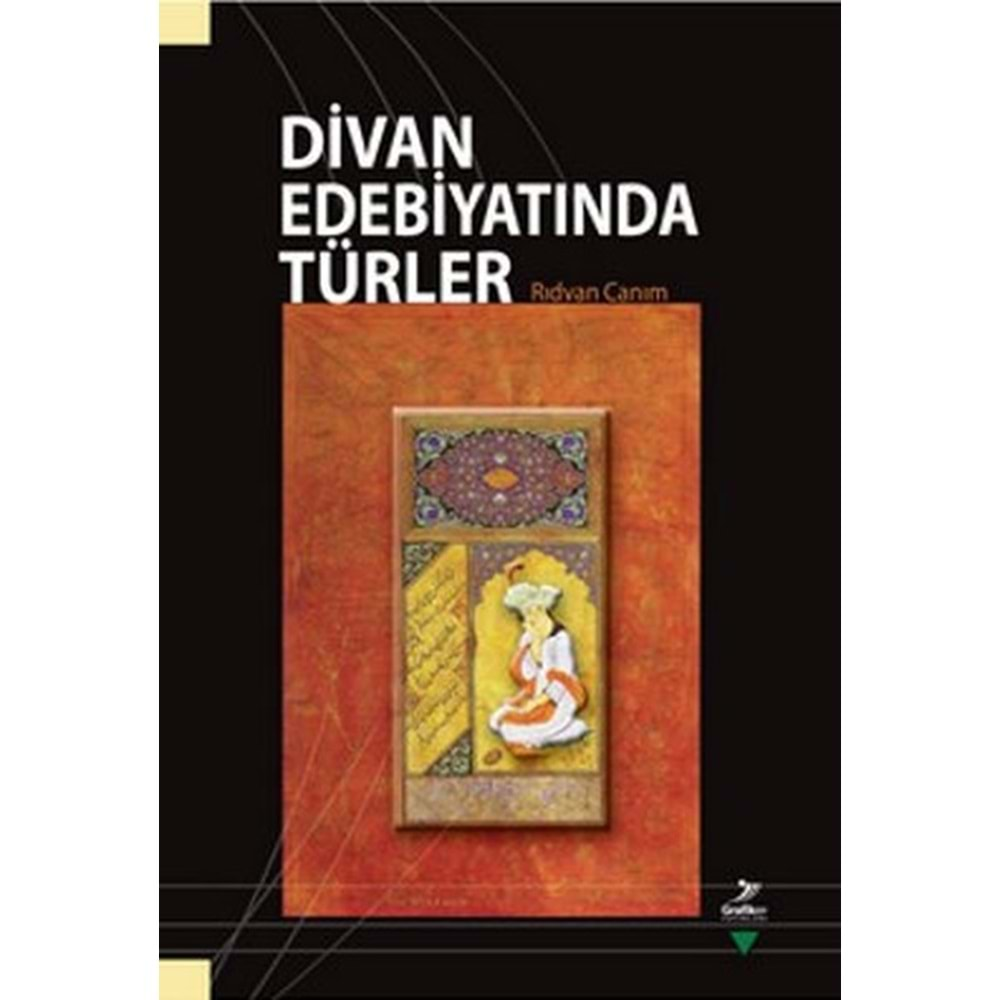 DİVAN EDEBİYATINDA TÜRLER-RIDVAN CANIM-GRAFİKER YAYINLARI