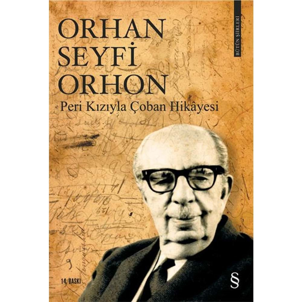 ORHAN SEYFİ ORHON BÜTÜN ŞİİRLERİ PERİ KIZIYLA ÇOBAN HİKAYESİ-ORHAN SEYFİ ORHON-EVEREST YAYINLARI