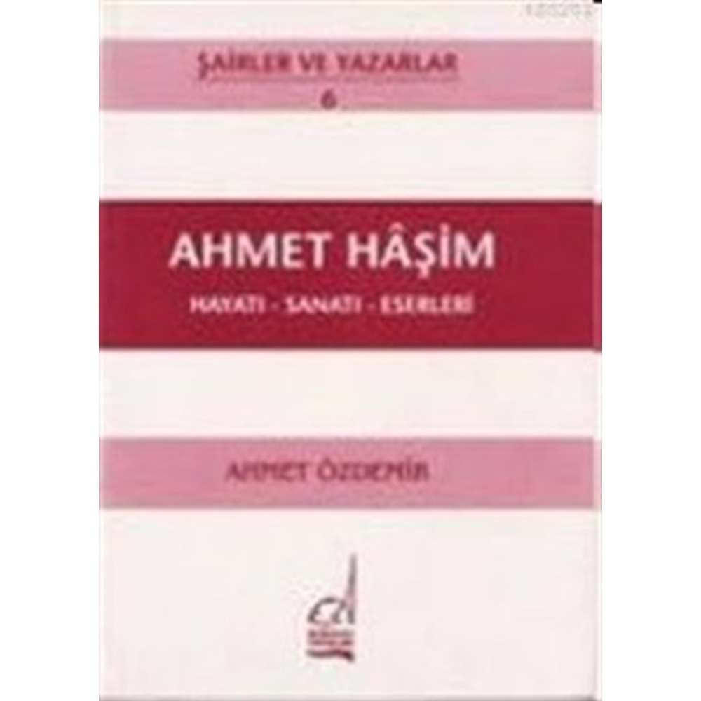 AHMET HAŞİM HAYATI SANATI ESERLERİ-AHMET ÖZDEMİR-BOĞAZİÇİ