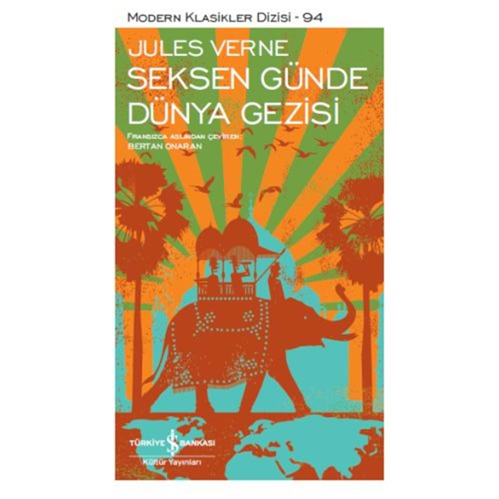 SEKSEN GÜNDE DÜNYA GEZİSİ-JULES VERNE-İŞ BANKASI