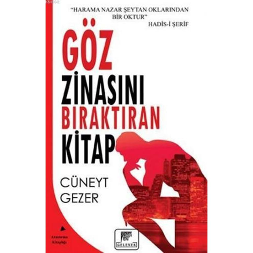 GÖZ ZİNASINI BIRAKTIRAN KİTAP-CÜNEYT GEZER-GELENEK