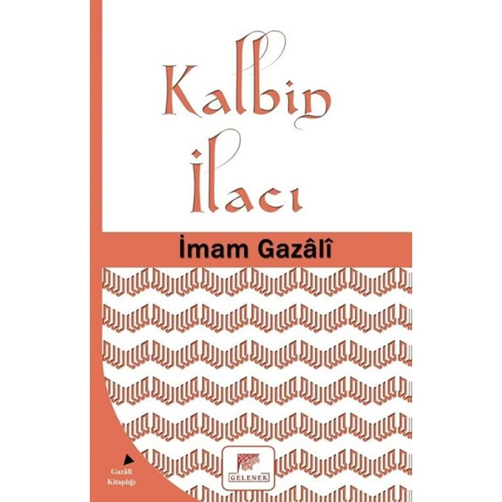 KALBİN İLACI-İMAM GAZALİ-GELENEK YAYINCILIK