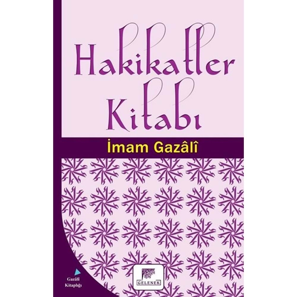 HAKİKATLER KİTABI-İMAMI GAZALİ-GELENEK