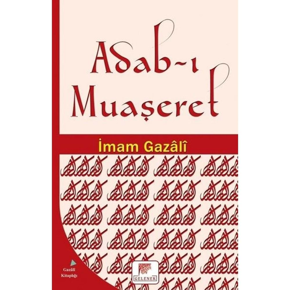 ADAB-I MUAŞERET-İMAM GAZALİ-GELENEK YAYINCILIK