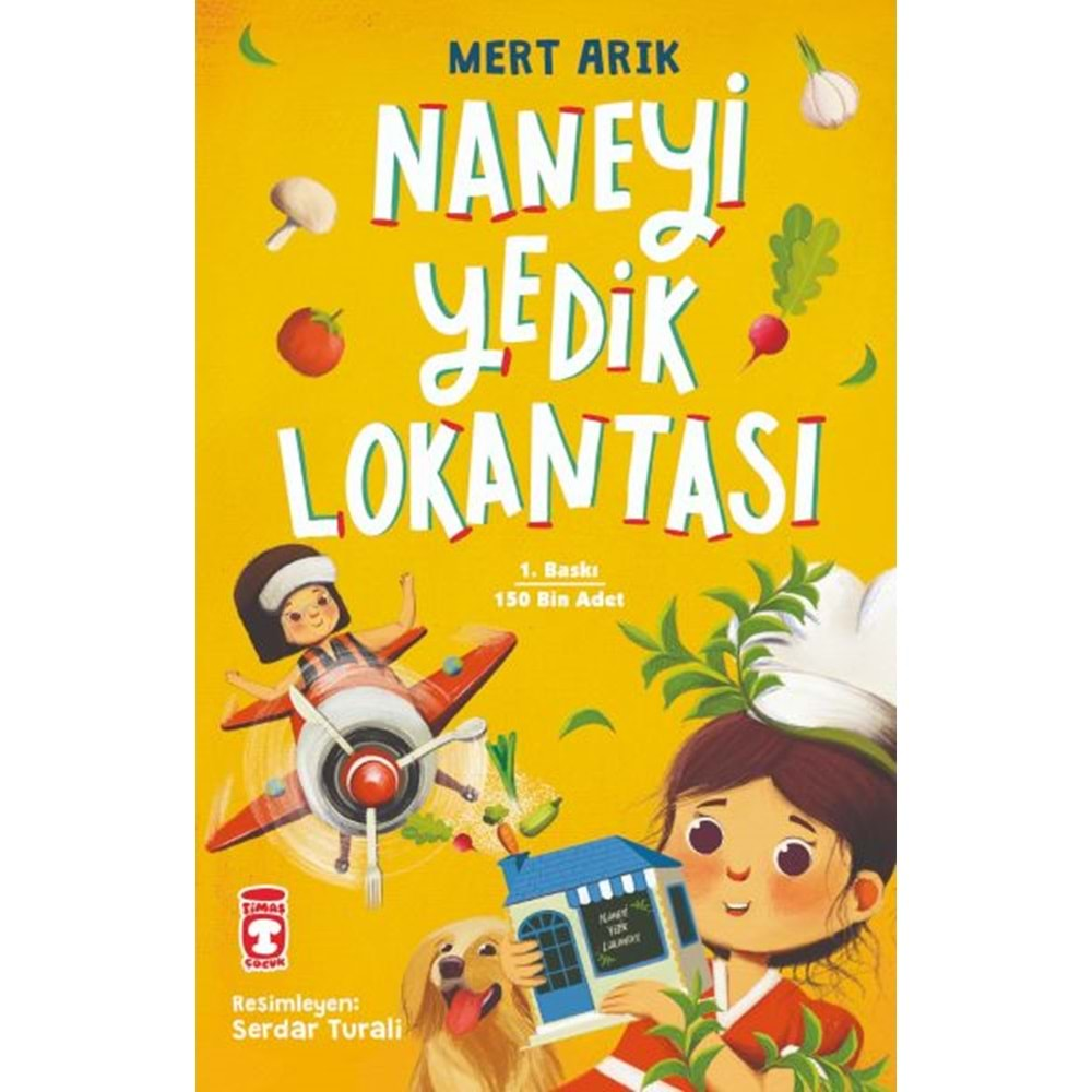 NANEYİ YEDİK LOKANTASI-MERT ARIK-TİMAŞ ÇOCUK