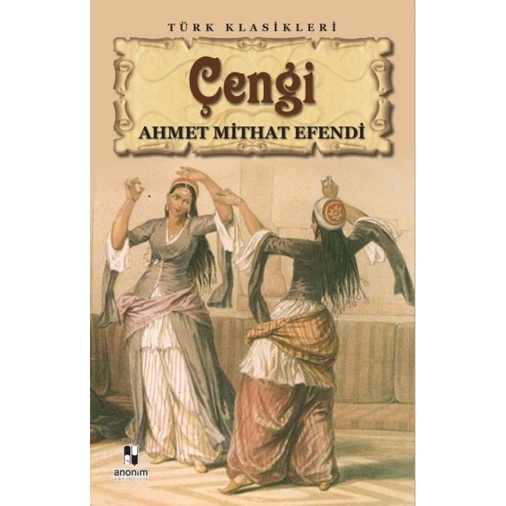 ÇENGİ-AHMET MİTHAT EFENDİ-ANONİM