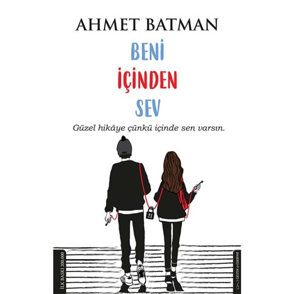 BENİ İÇİNDEN SEV-AHMET BATMAN-DESTEK YAYINLARI