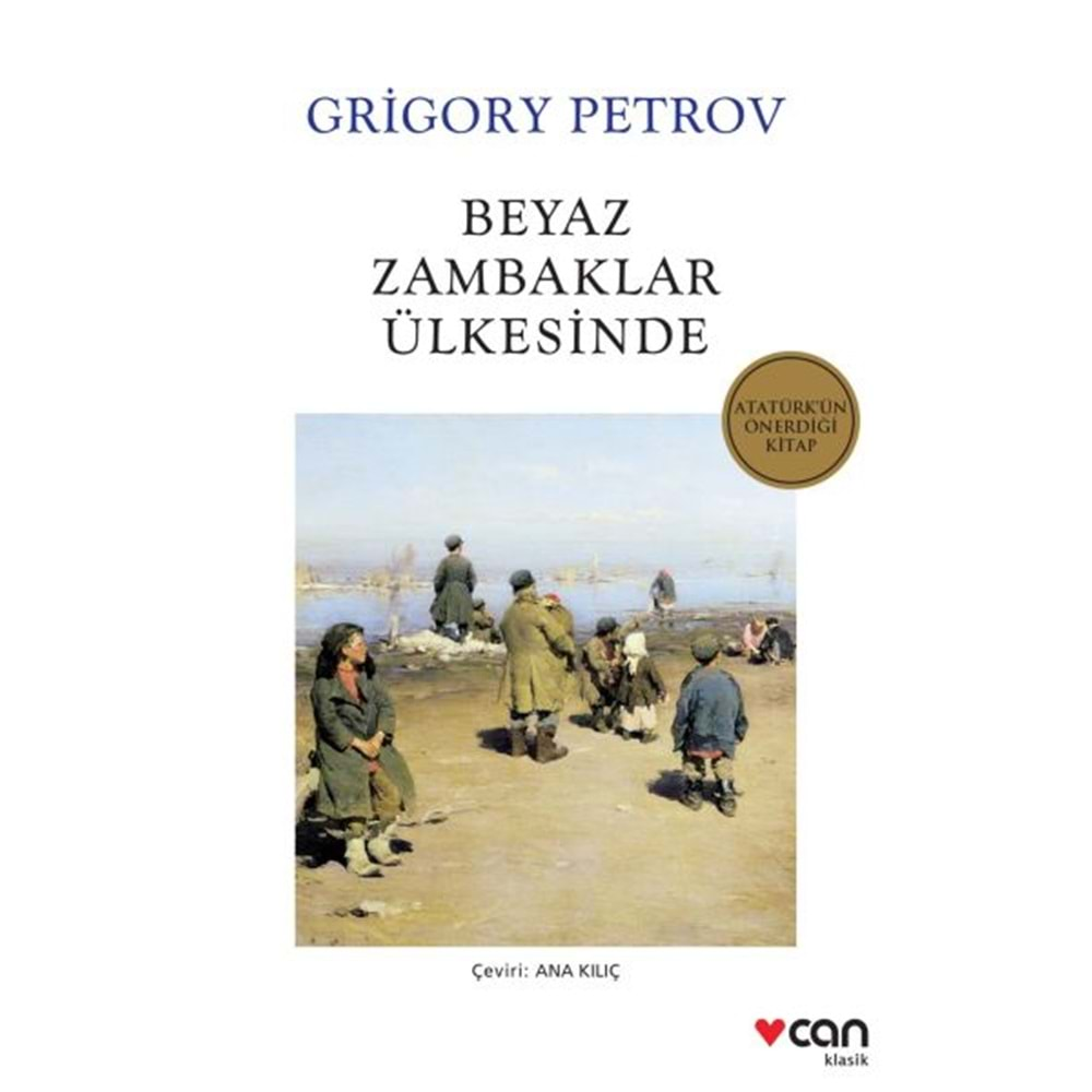 BEYAZ ZAMBAKLAR ÜLKESİNDE-GRİGORİY PETROV-CAN YAYINLARI