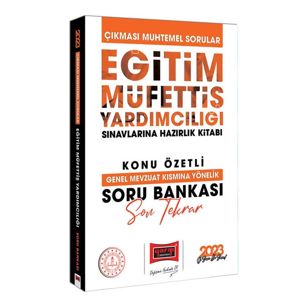 YARGI 2023 EĞİTİM MÜFETTİŞ YARDIMCILIĞI SINAVINA HAZIRLIK ÇIKMASI MUTEMEL SORULAR GENEL MEVZUAT KISMINA YÖNELİK SON TEKRAR KONU ÖZETLİ AÇIKLAMALI SORU BANKASI