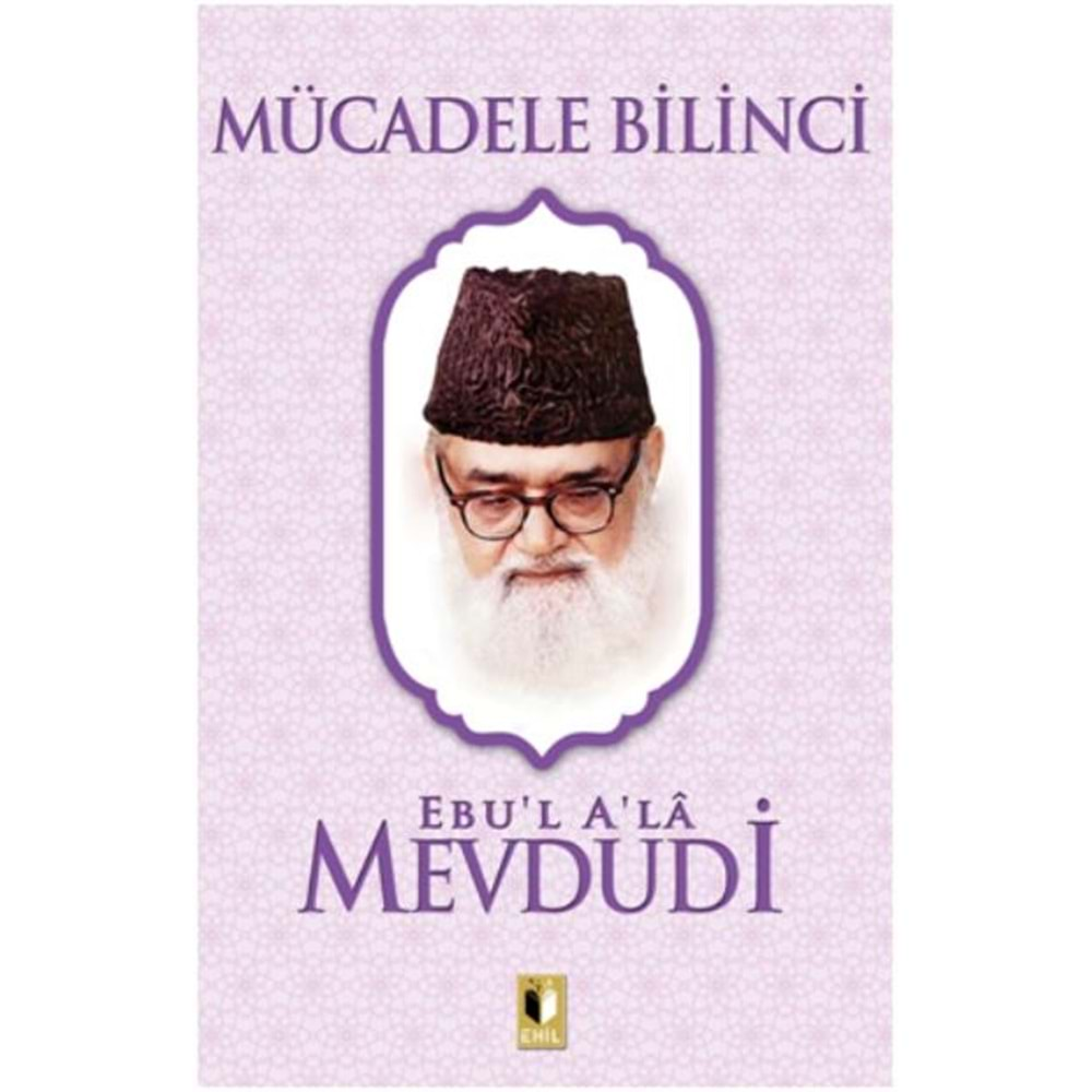 MÜCADELE BİLİNCİ-MEVDUDİ-EHİL