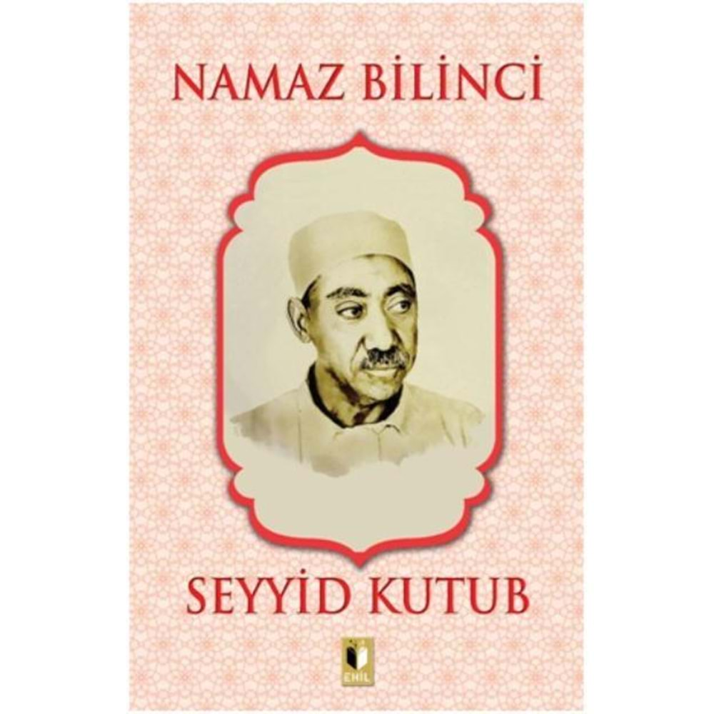 NAMAZ BİLİNCİ-SEYYİD KUTUB-EHİL