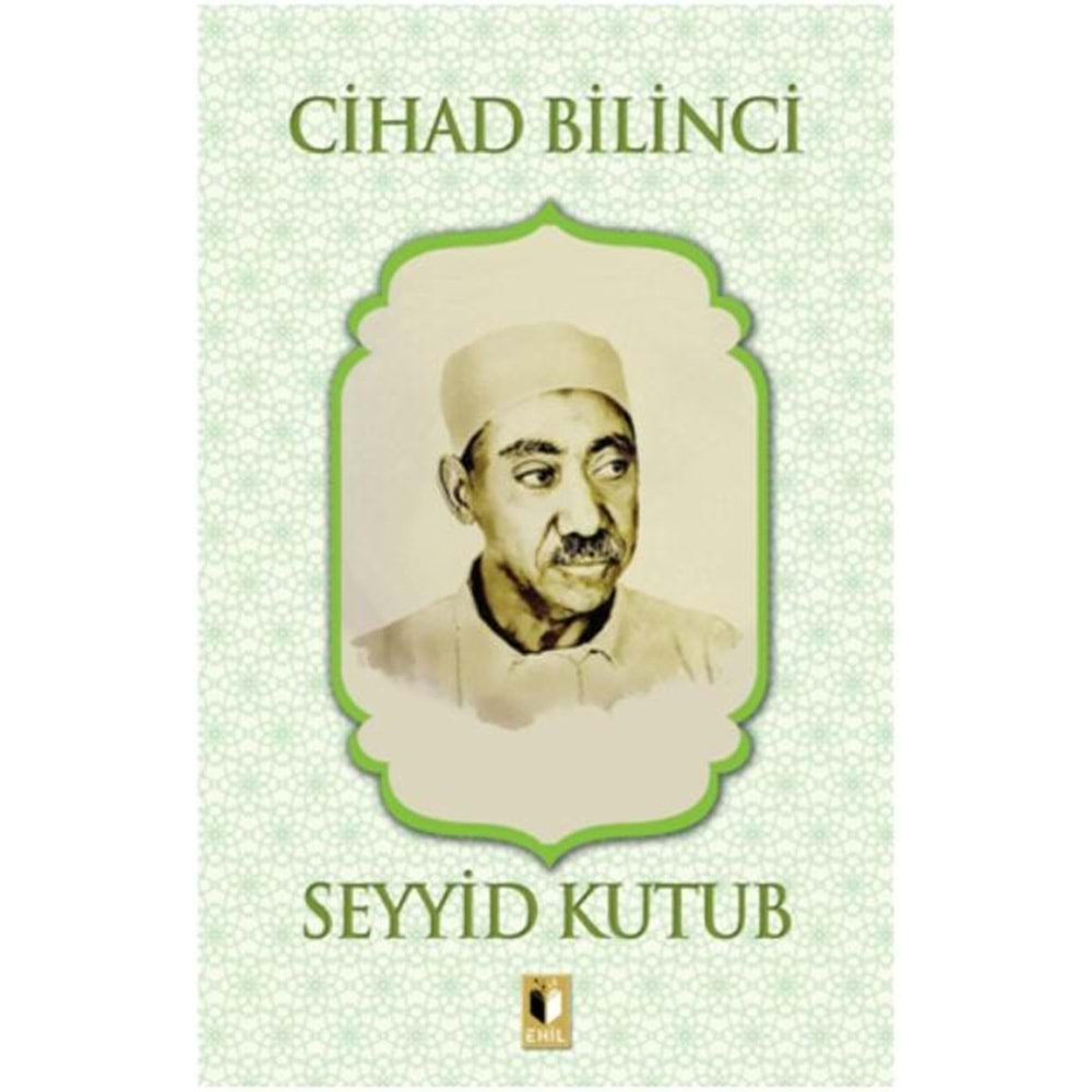 CİHAD BİLİNCİ-SEYYİD KUTUB-EHİL