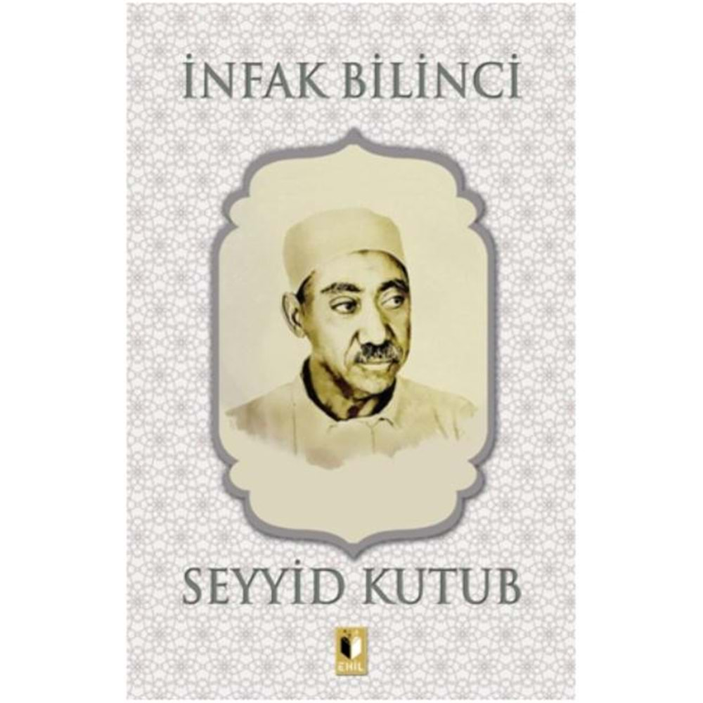 İNFAK BİLİNCİ-SEYYİD KUTUB-EHİL