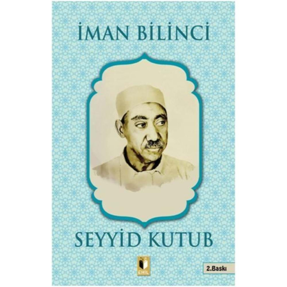 İMAN BİLİNCİ-SEYYİD KUTUB-EHİL