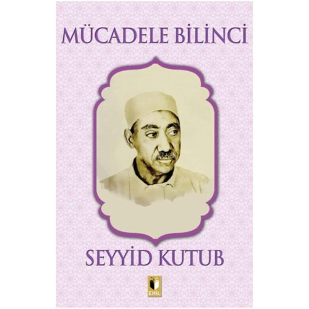 MÜCADELE BİLİNCİ-SEYYİD KUTUB-EHİL