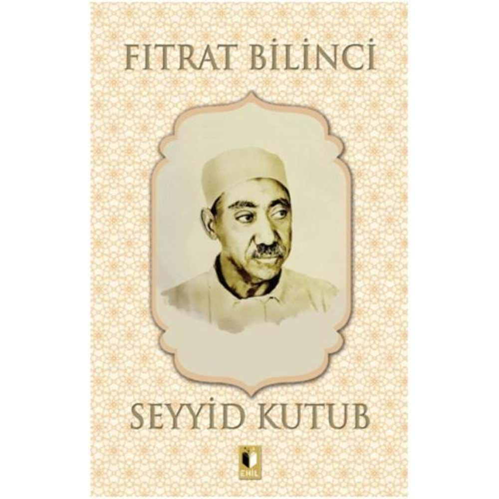 FITRAT BİLİNCİ-SEYYİD KUTUB-EHİL