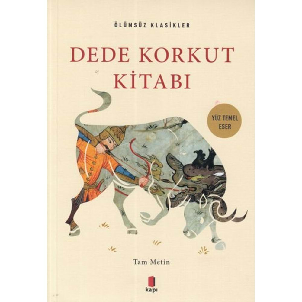 DEDE KORKUT KİTABI ÖLÜMSÜZ KLASİKLER-DEDE KORKUT-KAPI YAYINLARI