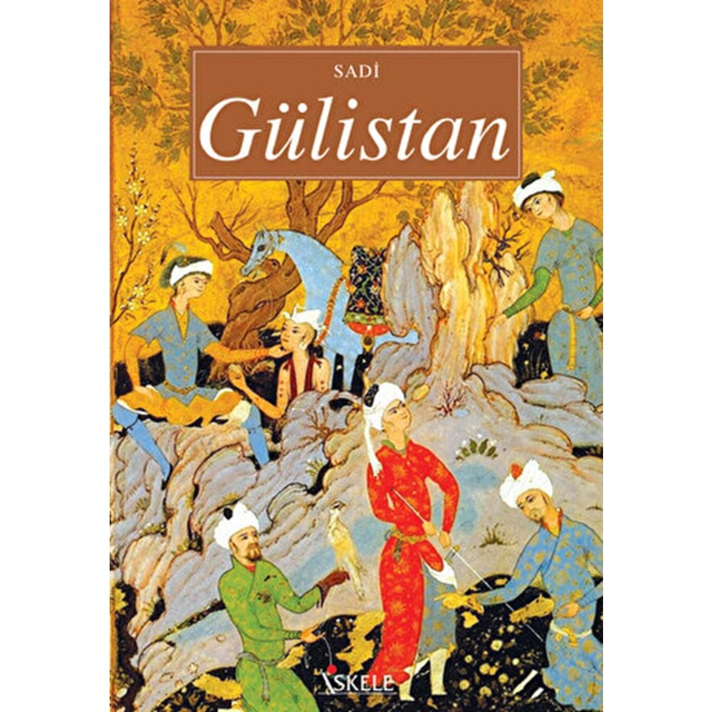 GÜLİSTAN-SADİ ŞİRAZİ-İSKELE YAYINCILIK