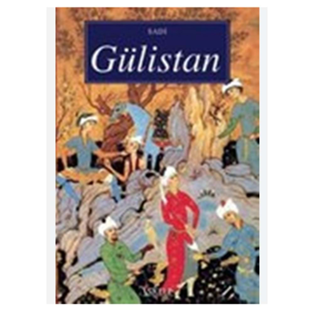 GÜLİSTAN-SADİ ŞİRAZİ-İSKELE YAYINCILIK