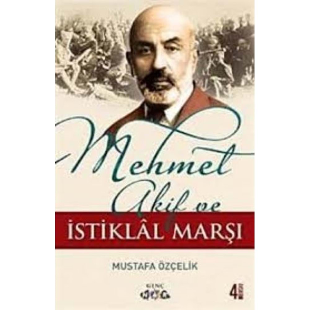 MEHMET AKİF VE İSTİKLAL MARŞI- MUSTAFA ÖZÇELİK- NAR