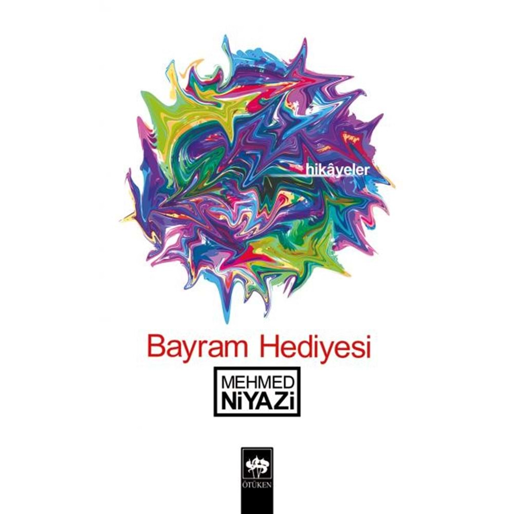 BAYRAM HEDİYESİ-MEHMED NİYAZİ-ÖTÜKEN