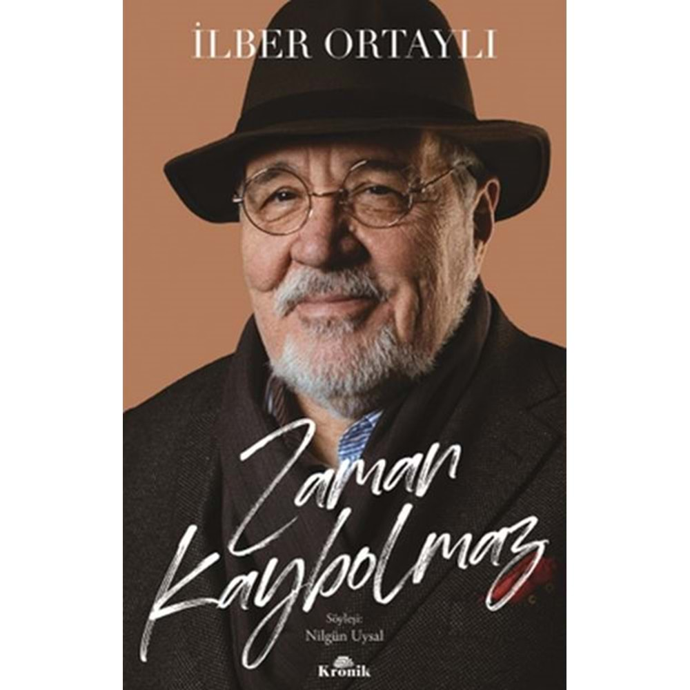 ZAMAN KAYBOLMAZ-İLBER ORTAYLI-KRONİK KİTAP