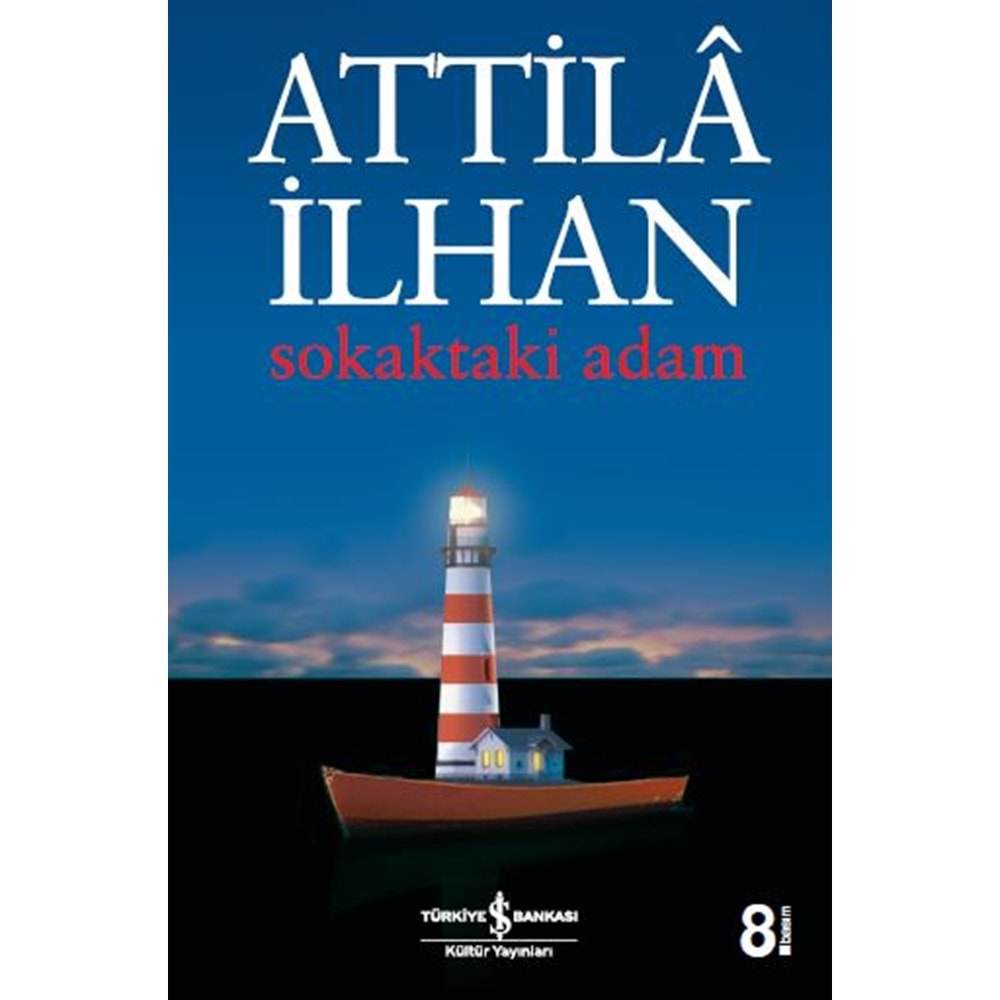 SOKAKTAKİ ADAM-ATTİLA İLHAN-İŞ BANKASI