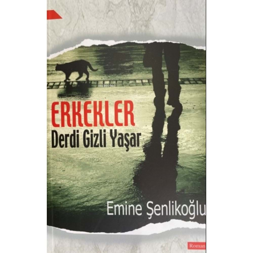 ERKEKLER DERDİ GİZLİ YAŞAR-EMİNE ŞENLİKOĞLU-MEKTUP YAYINLARI