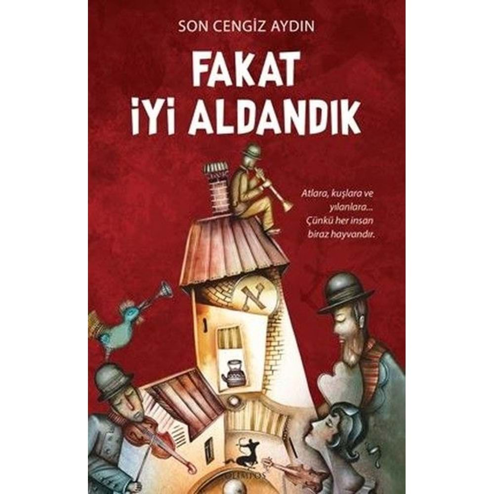 FAKAT İYİ ALDANDIK-SON CENGİZ AYDIN-OLİMPOS