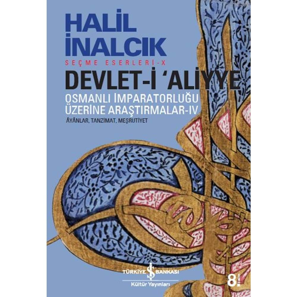 DEVLETİ ALİYYE 4.CİLT-HALİL İNALCIK-İŞ BANKASI