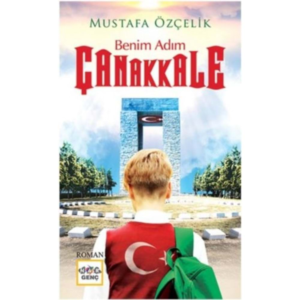 BENİM ADIM ÇANAKKALE-MUSTAFA ÖZÇELİK-NAR YAYINLARI