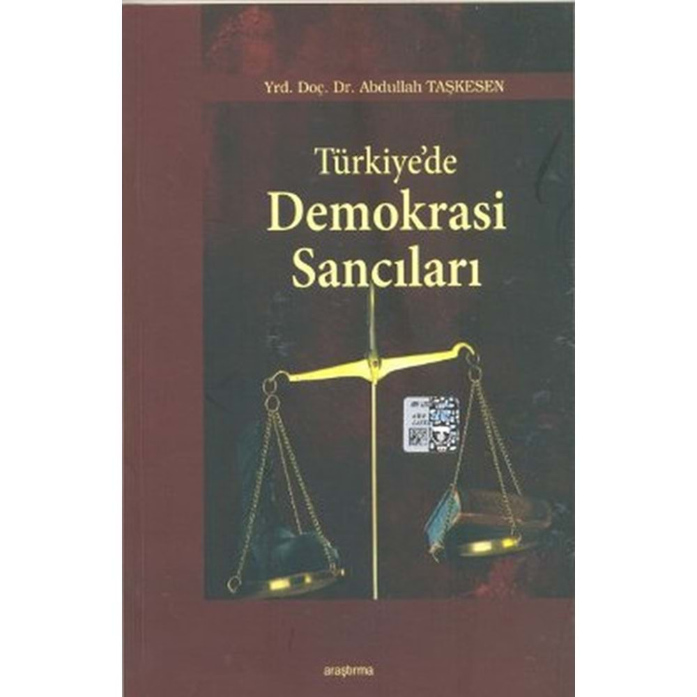 TÜRKİYEDE DEMOKRASİ SANCILARI-ABDULLAH TAŞKESEN-ARAŞTIRMA