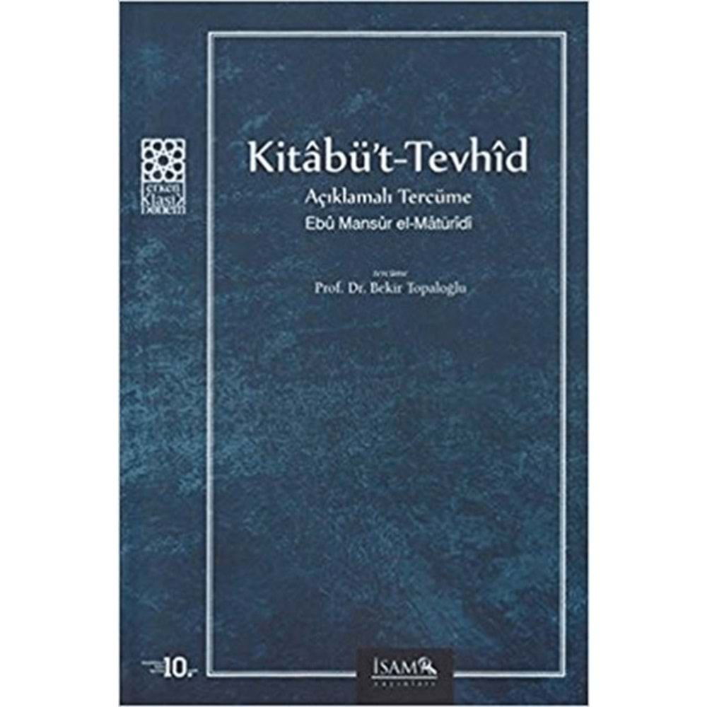 KİTABÜT-TEVHİD AÇIKLAMALI TERCÜME-EBU MANSUR EL-MATÜRİDİ-İSAM YAYINLARI