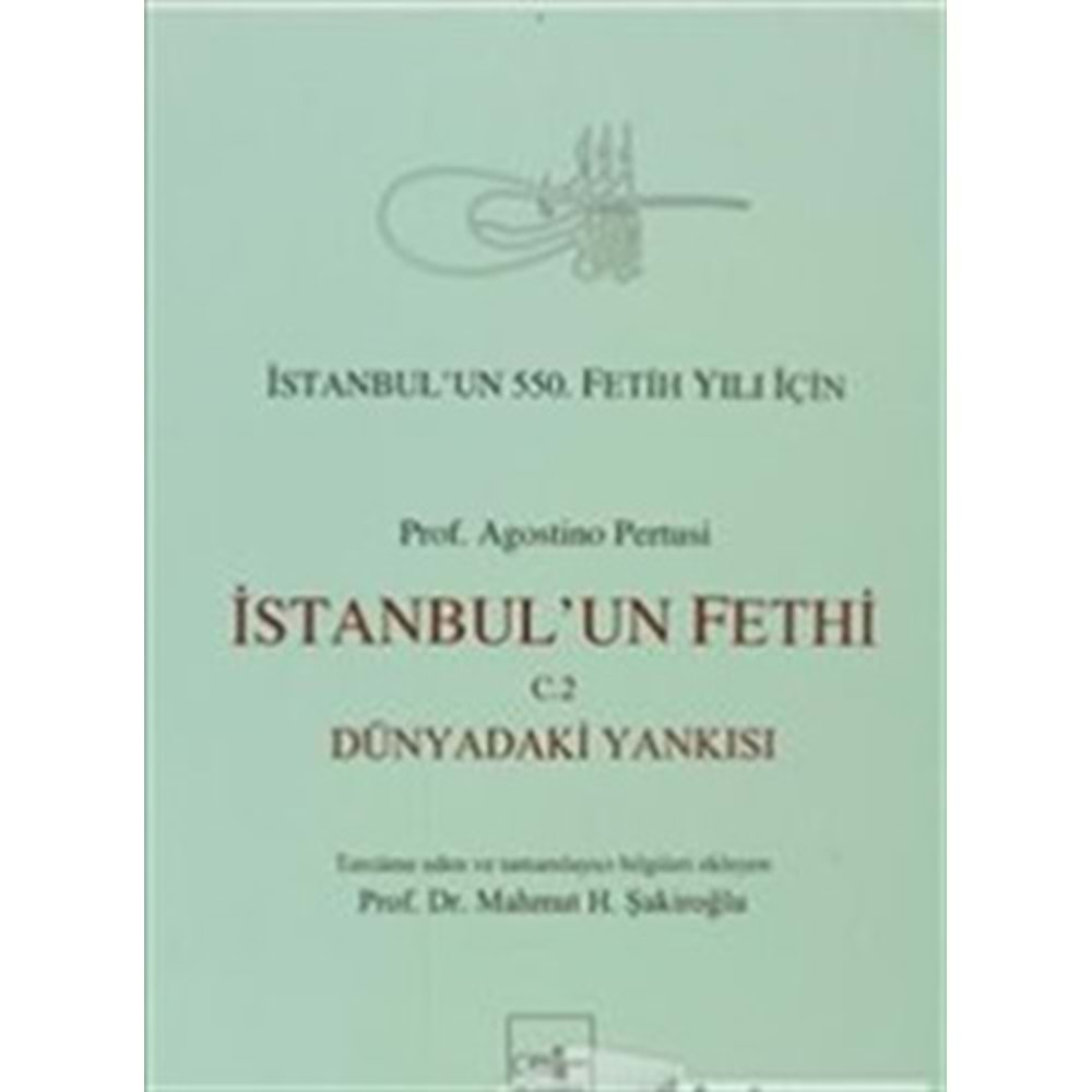 İSTANBULUN FETHİ CİLT 2-MAHMUT H.ŞAKİROĞLU-İSTANBUL FETİH CEMİYETİ