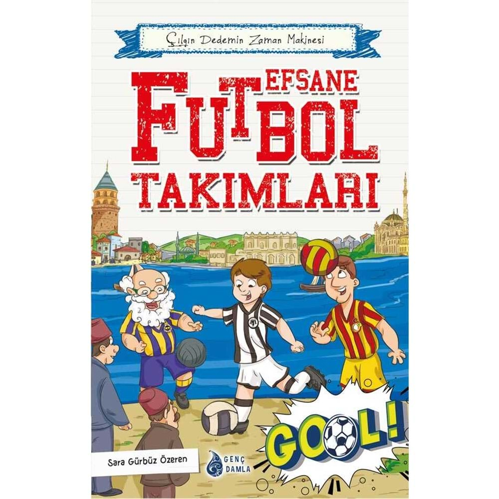 EFSANE FUTBOL TAKIMLARI-SARA GÜRBÜZ ÖZEREN-GENÇ DAMLA