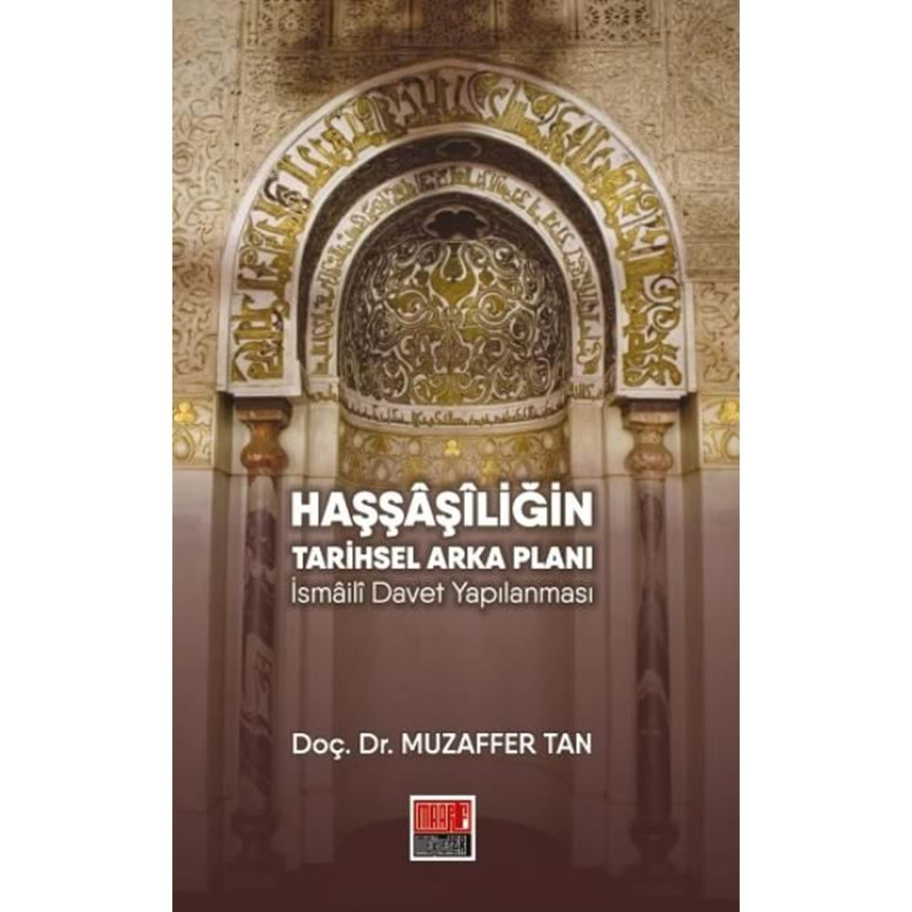 HAŞŞAŞİLİĞİN TARİHSEL ARKA PLANI-MUZAFFER TAN-MAARİF MEKTEP