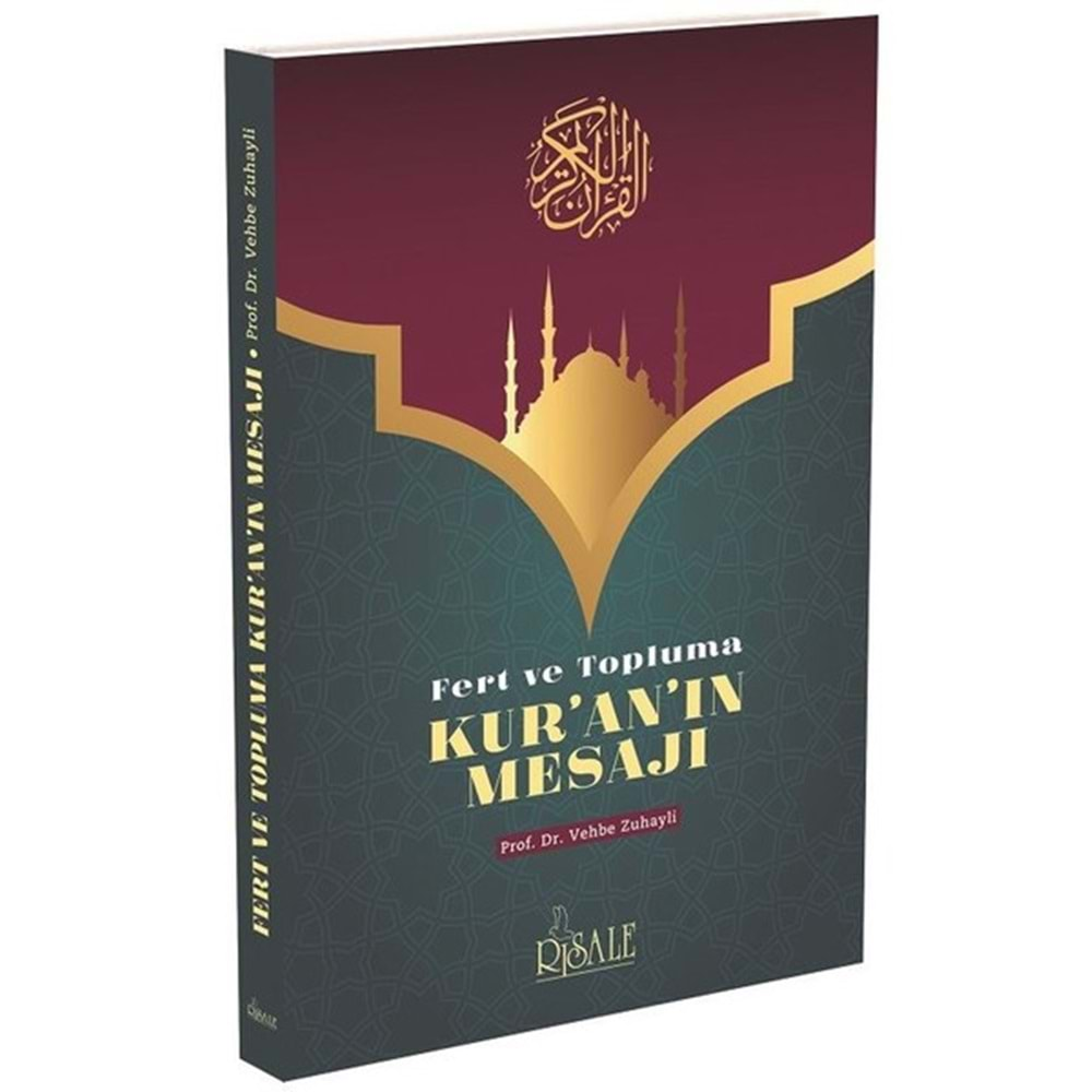 FERT VE TOPLUMA KURANIN MESAJI-VEHBE ZUHAYLİ-RİSALE