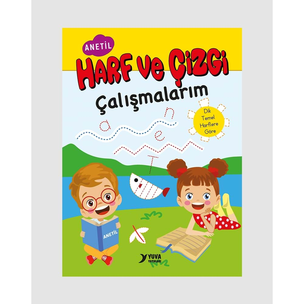 YUVA HARF VE ÇİZGİ ÇALIŞMALARIM ANETİL