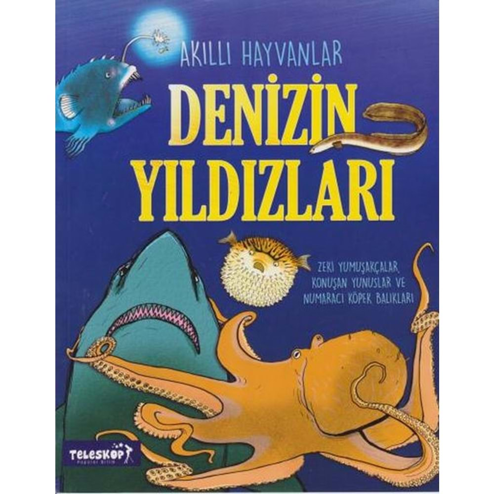 AKILLI HAYVANLAR DENİZİN YILDIZLARI-TELESKOP