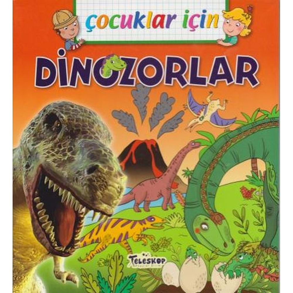 ÇOCUKLAR İÇİN DİNOZORLAR-TELESKOP