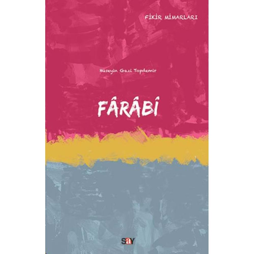 FİKİR MİMARLARI DİZİSİ-FARABİ-SAY