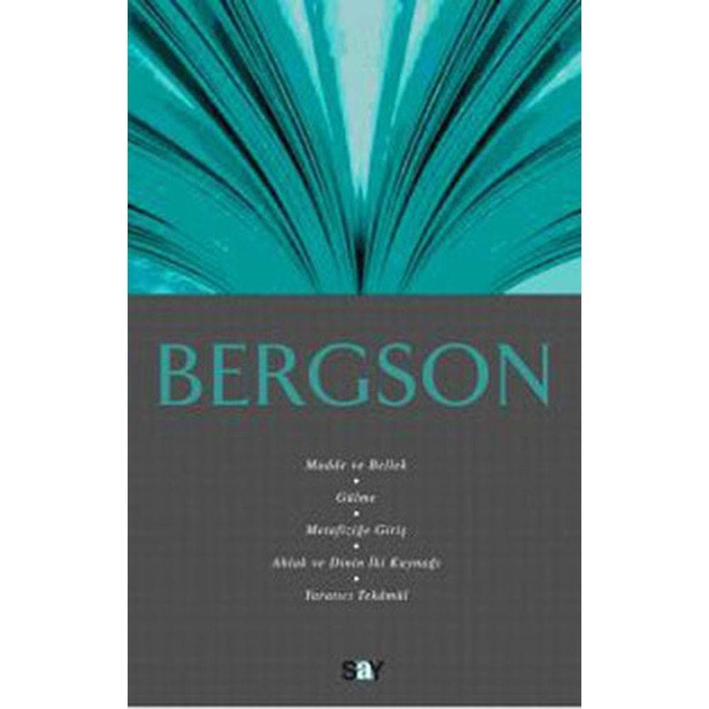 FİKİR MİMARLARI DİZİSİ-10 BERGSON-SAY