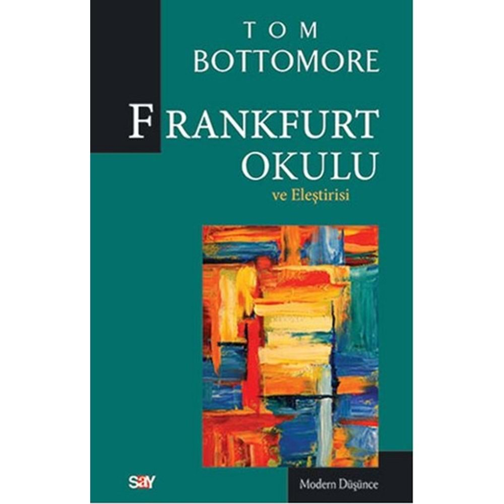 FRANKFURT OKULU-TOM BOTTOMORE-SAY YAYINLARI