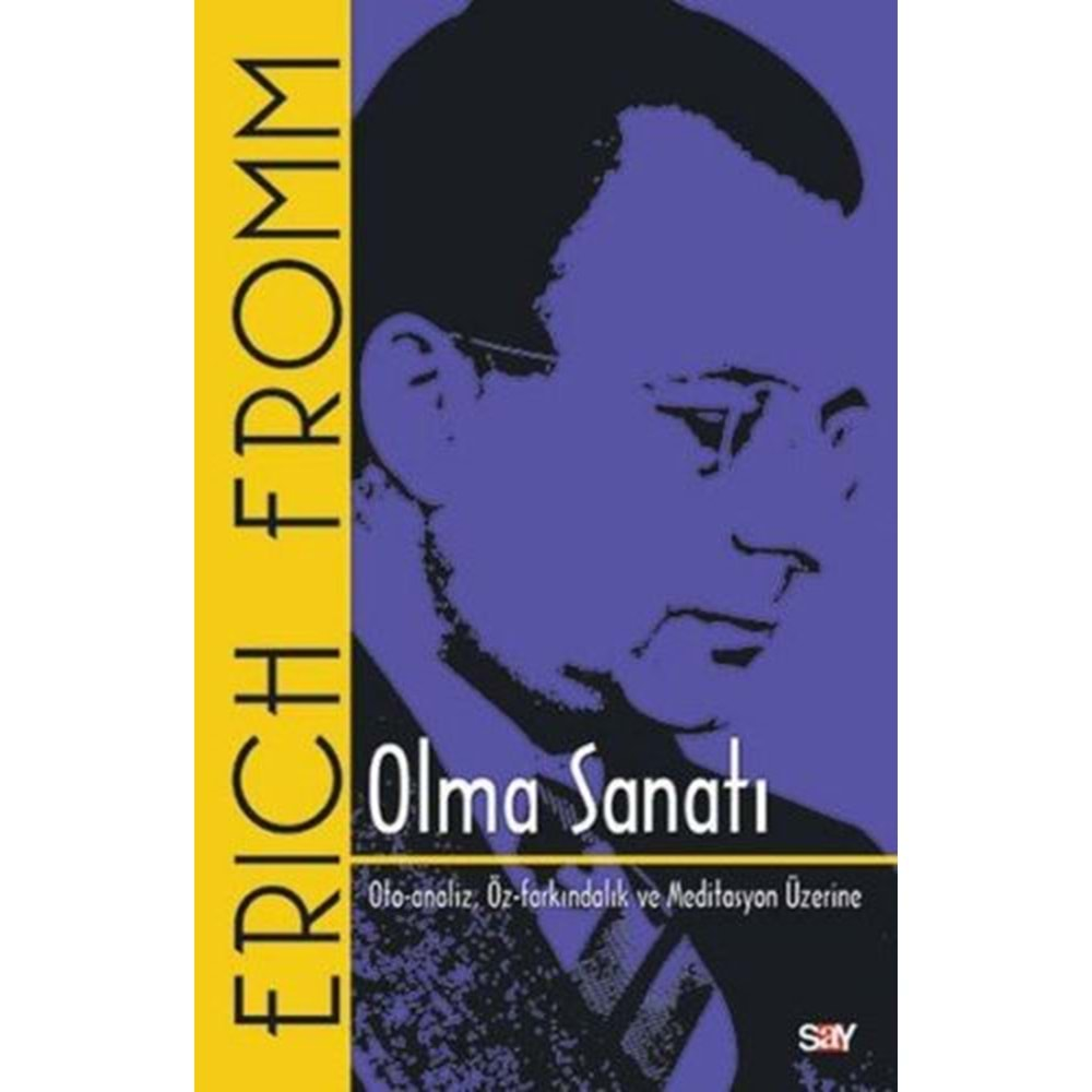 OLMA SANATI-ERICH FROMM-SAY YAYINLARI