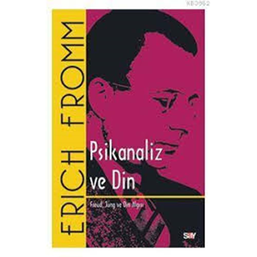 PSİKANALİZ VE DİN-ERICH FROMM-SAY