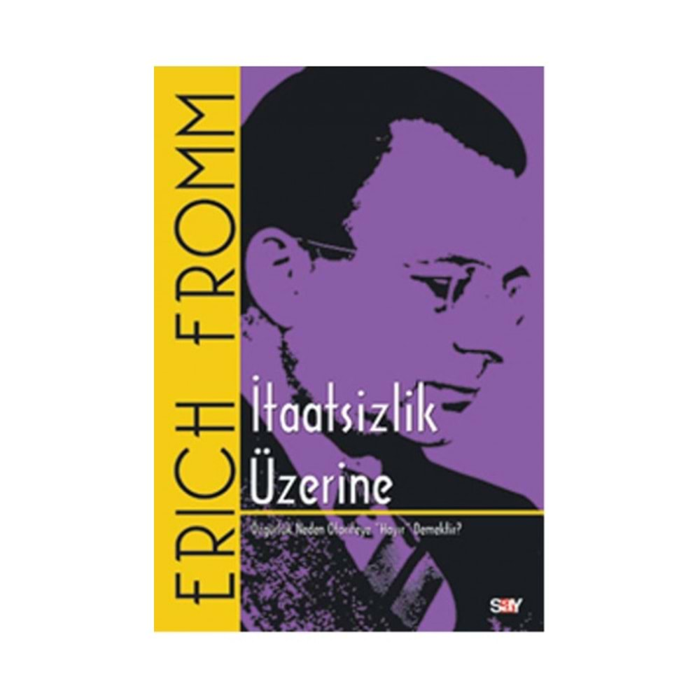 İTAATSİZLİK ÜZERİNE-ERICH FROMM-SAY