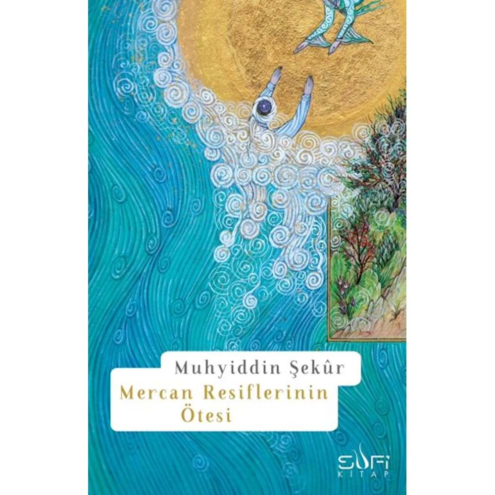 MERCAN RASİFLERİNİN ÖTESİ-MUHYİDDİN ŞEKÜR-SUFİKİTAP